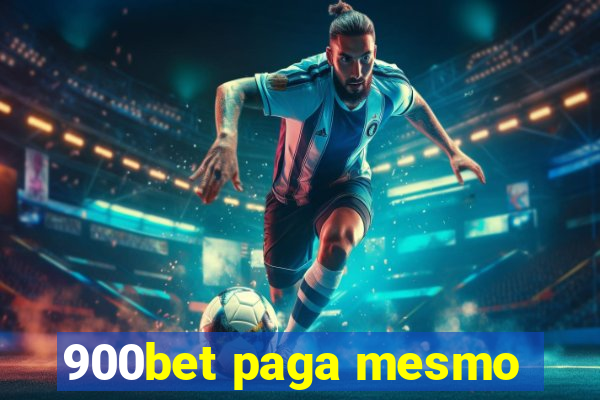 900bet paga mesmo